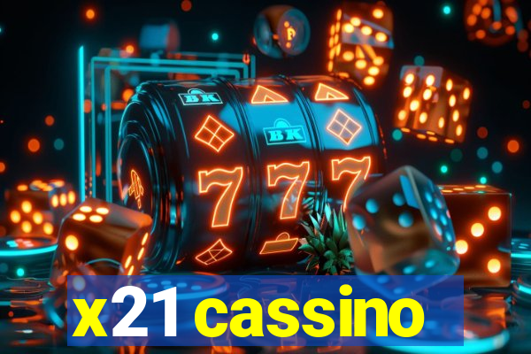 x21 cassino